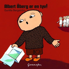 Albert Åberg er en tyv! (lydbok) av Gunilla Bergström