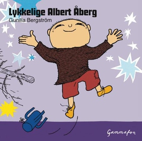 Lykkelige Albert Åberg (lydbok) av Gunilla Bergström
