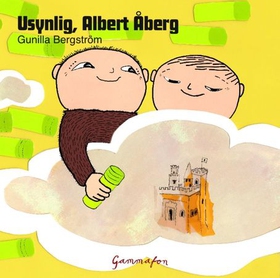Usynlig, Albert Åberg (lydbok) av Gunilla Bergström