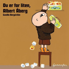 Du er for liten, Albert Åberg