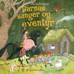 Barnas sanger og eventyr (lydbok) av Catarina
