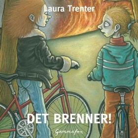 Det brenner! (lydbok) av Laura Trenter