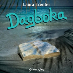 Dagboka (lydbok) av Laura Trenter