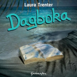 Dagboka (lydbok) av Laura Trenter