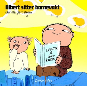 Albert sitter barnevakt (lydbok) av Gunilla B