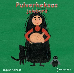 Pulverheksas julebord (lydbok) av Ingunn Aamo