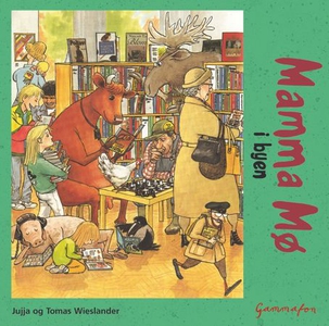 Mamma Mø i byen (lydbok) av Jujja Wieslander,