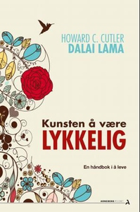 Kunsten å være lykkelig (ebok) av Dalai Lama