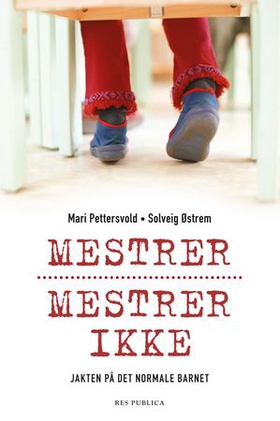 Mestrer, mestrer ikke (ebok) av Mari Pettersv