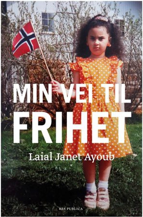 Min vei til frihet (ebok) av Laial Janet Ayoub