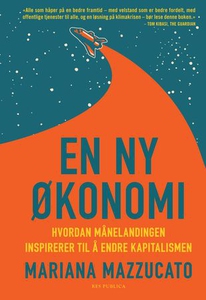 En ny økonomi (ebok) av Mariana Mazzucato
