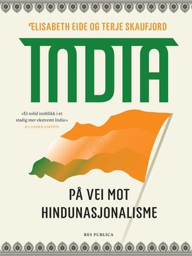 India - på vei mot hindunasjonalisme (ebok) av Elisabeth Eide