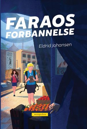Faraos forbannelse (ebok) av Eldrid Johansen