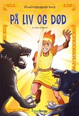 På liv og død