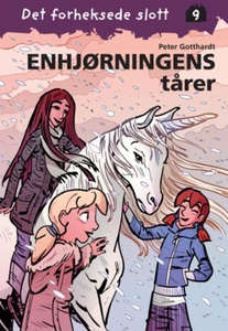 Enhjørningens tårer (ebok) av Peter Gotthardt