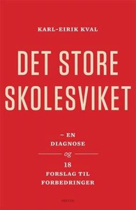 Det store skolesviket (ebok) av Karl-Eirik Kv