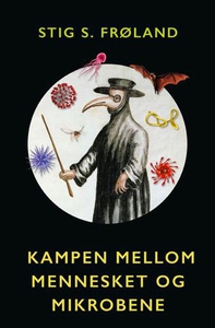 Kampen mellom mennesket og mikrobene (ebok) a