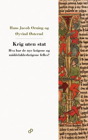 Krig uten stat - hva har de nye krigene og middelalderkrigene til felles? (ebok) av Hans Jacob Orning