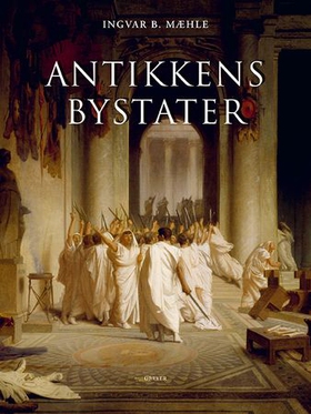 Antikkens bystater (ebok) av I. Brandvik Mæhle