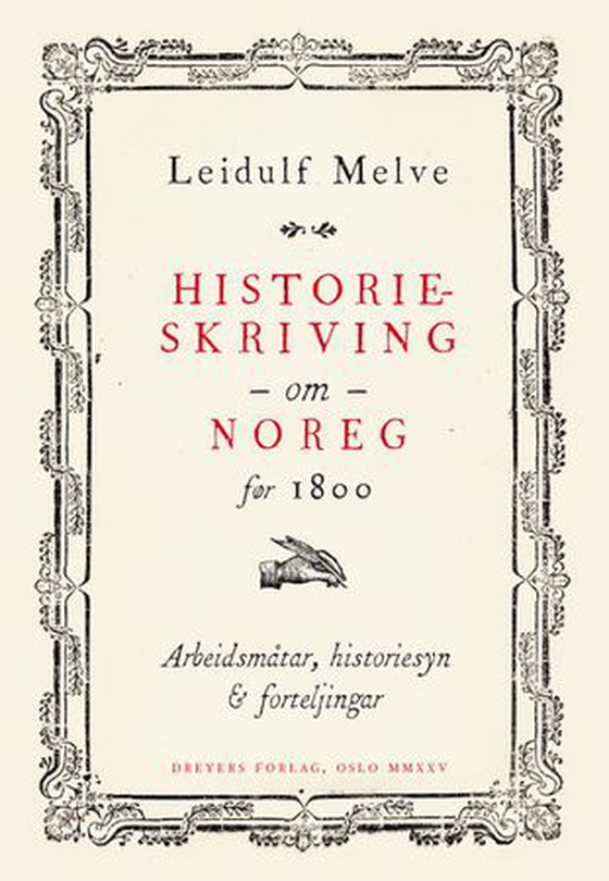 Historieskriving om Noreg før 1800