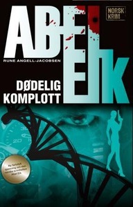 Dødelig komplott (ebok) av Rune Angell-Jacobs