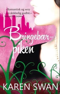 Bringebærpiken (ebok) av Karen Swan