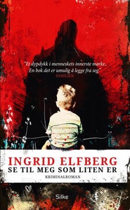 Se til meg som liten er (ebok) av Ingrid Elfb