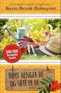 Høyt henger de og søte er de (ebok) av Karin