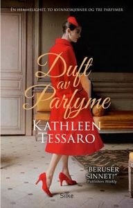 Duft av parfyme (ebok) av Kathleen Tessaro