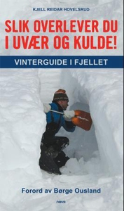 Slik overlever du i uvær og kulde! (ebok) av