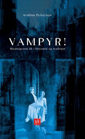 Vampyr! (ebok) av Arnfinn Pettersen