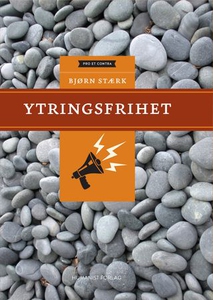 Ytringsfrihet (ebok) av Bjørn Stærk