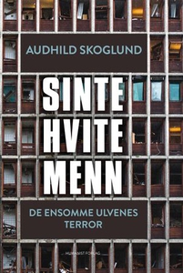 Sinte hvite menn (ebok) av Audhild Skoglund