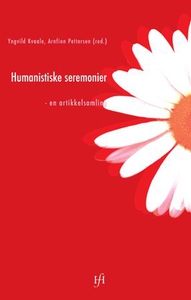 Humanistiske seremonier (ebok) av Yngvild Kva