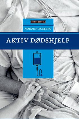 Aktiv dødshjelp (ebok) av Norunn Kosberg