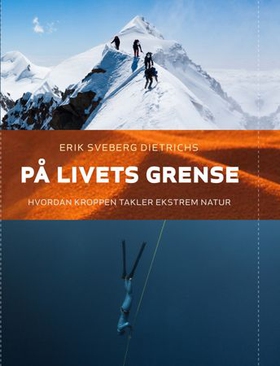 På livets grense (ebok) av Erik Sveberg Dietr