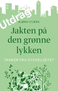 Jakten på den grønne lykken (ebok) av Bjørn S