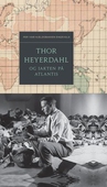 Thor Heyerdahl og jakten på Atlantis