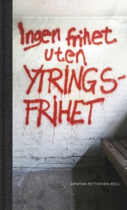 Ingen frihet uten ytringsfrihet (ebok) av