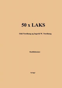 50 x laks (ebok) av Odd Nordhaug, Ingerid W.
