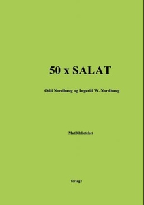 50 x salat (ebok) av Odd Nordhaug, Ingerid W.