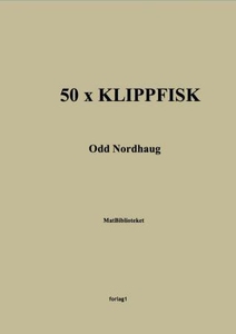 50 x klippfisk (ebok) av Odd Nordhaug