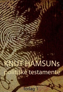 Knut Hamsuns politiske testamente (ebok) av H