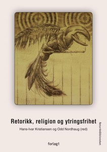 Retorikk, religion og ytringsfrihet (ebok) av