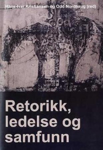 Retorikk, ledelse og samfunn (ebok) av