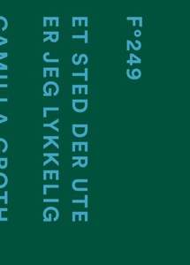 Et sted der ute er jeg lykkelig (ebok) av Cam