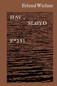 Hav, sløyd (ebok) av Erlend Wichne