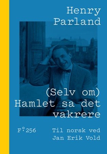 (Selv om) Hamlet sa det vakrere (ebok) av Hen
