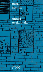 Unngå øyekontakt (ebok) av Nora Aschim