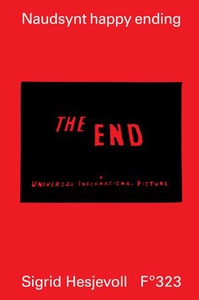 Naudsynt happy ending (ebok) av Sigrid Hesjev
